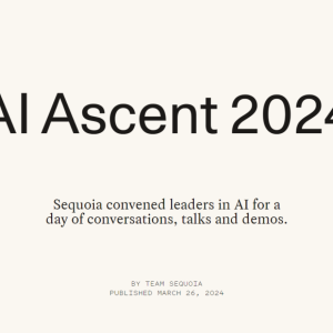红杉资本 | 2024年：AI的机遇、现状和未来预测